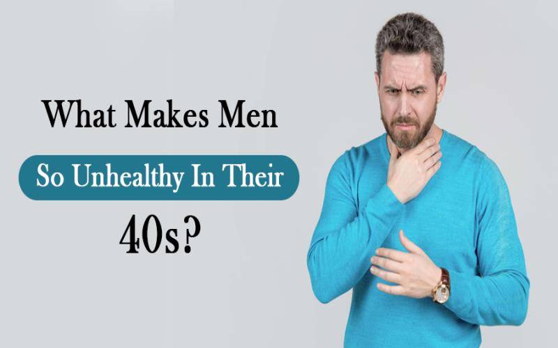 Why Men in Their 40s Struggle with Health