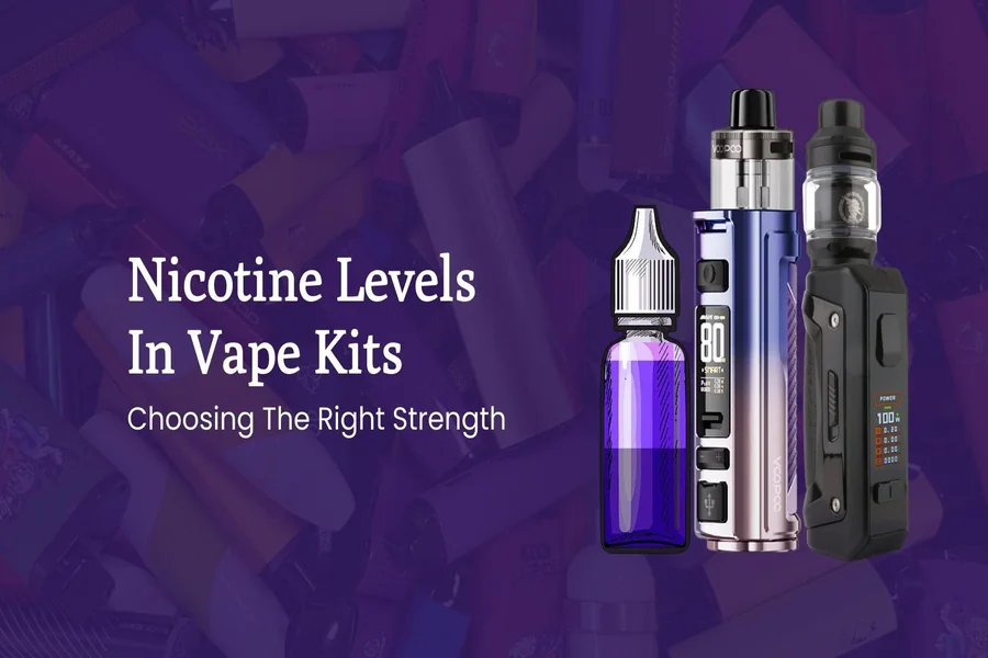 Nicotine Levels In Kits Choosing The Right Strength